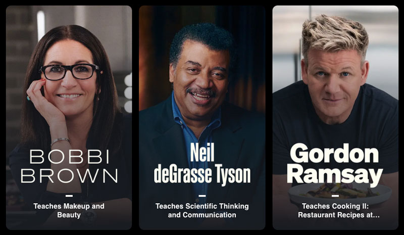 Masterclass sample of course offerings including Bobbi Brown, Neil deGrasse Tyson, and Gordon Ramsay