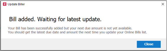 Online Bill Center Message: "Bill added. Waiting for latest update."