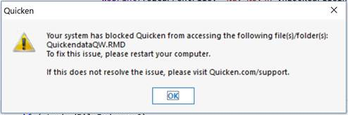 Error: Your system has blocked Quicken from accessing the following file(s)/folder(s): Quickendata QW.RMD